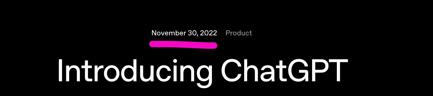 The header of the OpenAI blog post Introducing ChatGPT, with the date November 30, 2022 underlined in pink.