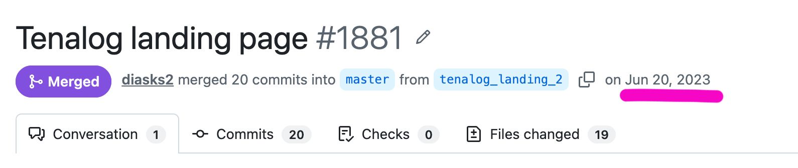 A merged GitHub pull request titled Tenalog landing page, number 1881, merged by diasks2 into master on Jun 20, 2023. The date is underlined in pink.