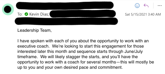 A May 2021 email to the leadership team announcing the chance to work with an executive coach, with engagements starting later that month and running through the June and July timeframe, each person working with a coach for several months at their own pace.