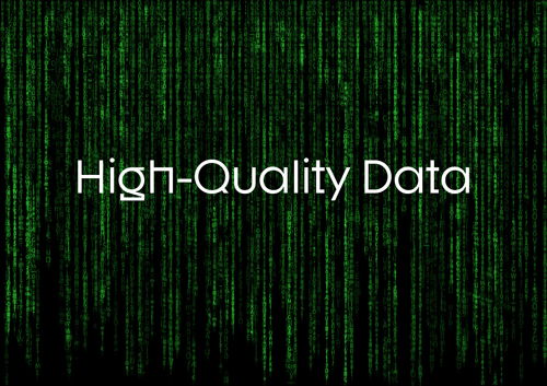 High quality data