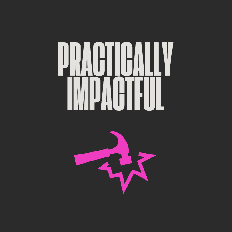 Practically impactful