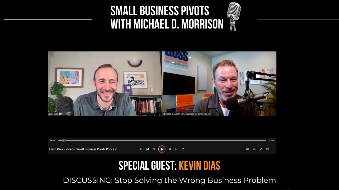Small Business Pivots episode promo with Kevin Dias and Michael D. Morrison