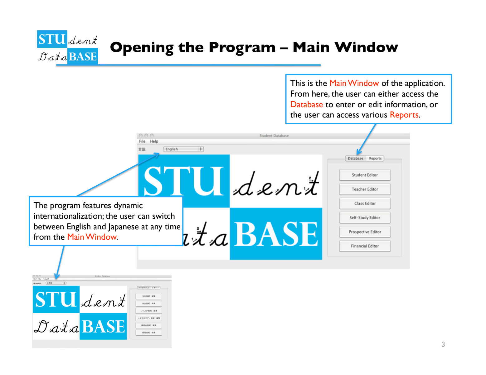 A slide from the Student Database presentation showing the app's main window with a language dropdown set to English, buttons for six editors, and a smaller Japanese version of the same window.